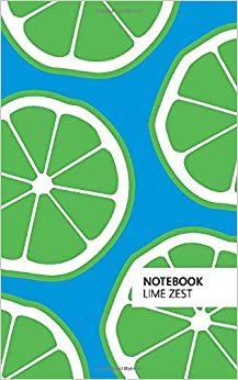 Notebook Lime Zest: (Blue Edition) Fun notebook 96 ruled/lined pages (5x8 inches / 12.7x20.3cm / Junior Legal Pad / Nearly A5) indir