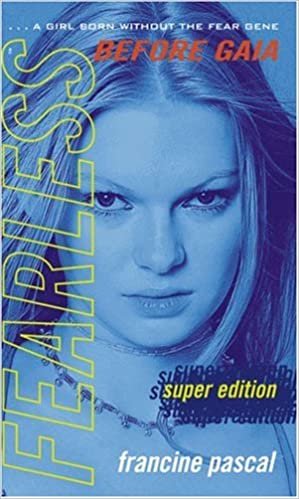 Super Edition: Before Gaia (Fearless Series Super Editions, Band 2)