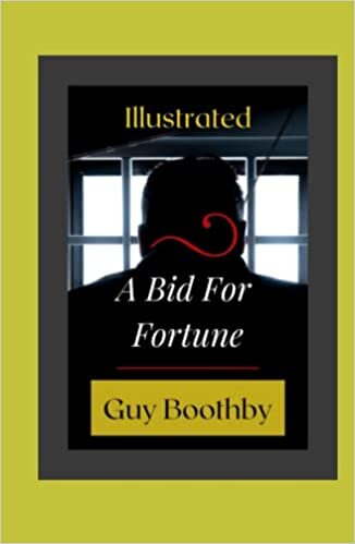 A Bid For Fortune Illustrated: Fiction