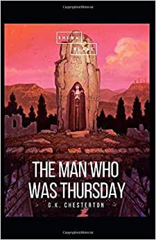 The Man Who Was Thursday: A Nightmare(Illustrated Edition) indir