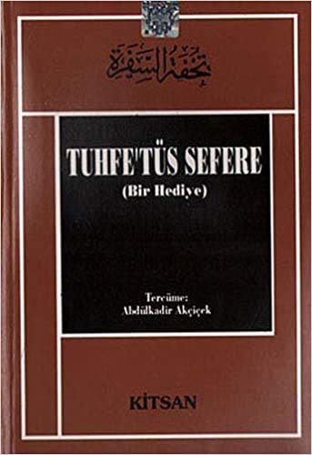 Tuhfe’tüs Sefere: (Bir Hediye)