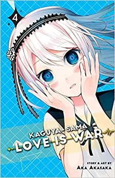 Kaguya-sama: Love Is War, Vol. 4: Volume 4