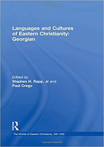 Rapp, S: Languages and Cultures of Eastern Christianity: Geo (The Worlds of Eastern Christianity, 300-1500, Band 5) indir