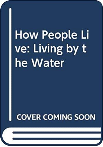 How People Live: Living by the Water