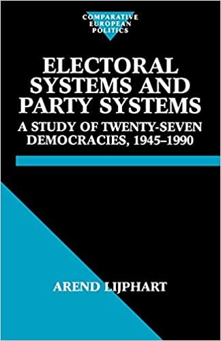 Electoral Systems and Party Systems: A Study of Twenty-Seven Democracies, 1945-1990 (Comparative European Politics) (Comparative Politics)