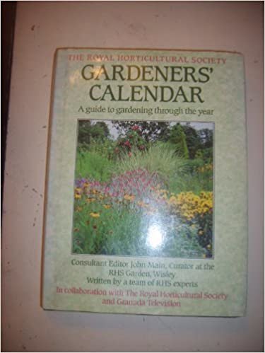 The Royal Horticultural Society Gardener's Calendar: A Guide to Gardening Through the Year