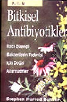 Bitkisel Antibiyotikler Antibiyotiklere Dirençli Bakterilerin Tedavisinde Doğal Alternatifler indir