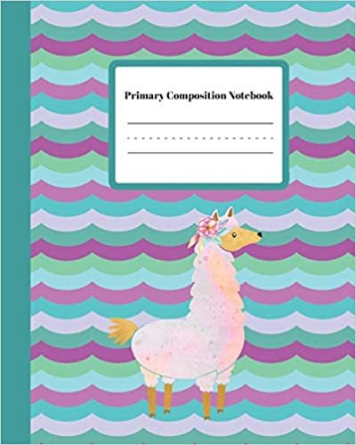Primary Composition Notebook: Story Paper Journal Draw And Write | Picture Space And Dashed Midline | 120 Story Pages | Cute Llama
