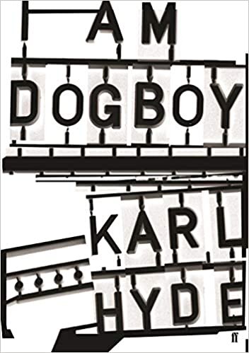 I Am Dogboy: The Underworld Diaries