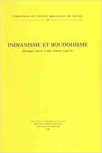 Indianisme Et Bouddhisme. Melanges Offerts a Mgr. Etienne Lamotte (Publications de L'Institut Orientaliste de Louvain)