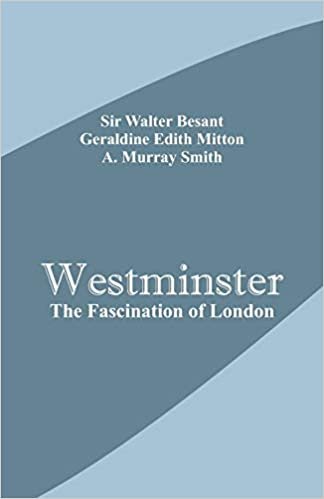Westminster: The Fascination of London