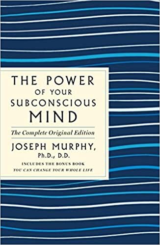 The Power of Your Subconscious Mind: The Complete Original Edition: Also Includes the Bonus Book You Can Change Your Whole Life (GPS Guides to Life) indir