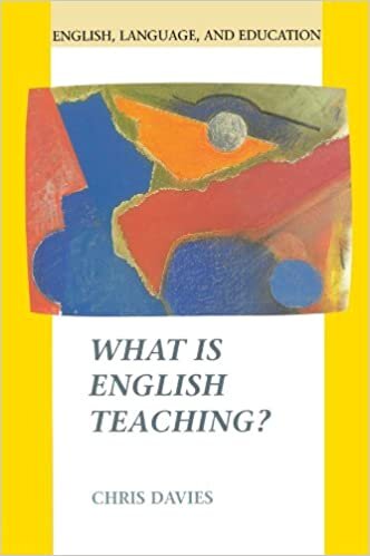 What Is English Teaching? (English, Language, and Education Series)