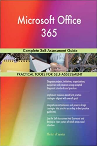 Microsoft Office 365 Complete Self-Assessment Guide indir