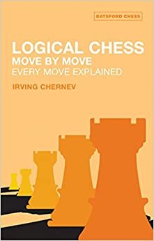 Chernev, I: Logical Chess : Move By Move (Batsford Chess Book) indir