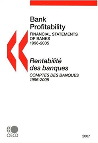 Bank Profitability: Financial Statements of Banks 2007: BANK PROFITABILITY. FINANCIAL STATEMENTS OF BANKS 1996-2005 indir