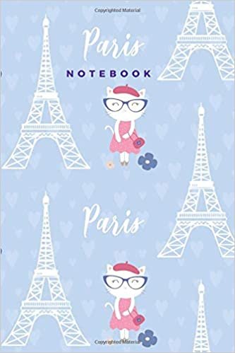 Paris Notebook: Cute Cat in Paris Notebook For Girls Blank Paper, 110 Pages For Writing Notes And Drawing
