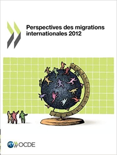 Perspectives Des Migrations Internationales 2012 (EMPLOI ET LE MARCHÉ DU TRAVAIL - QUESTIO) indir