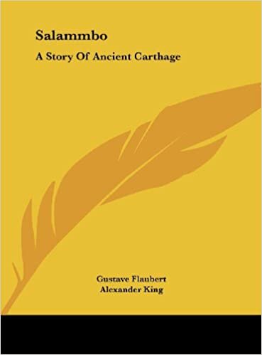 Salammbo: A Story of Ancient Carthage