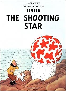 The Adventures of Tintin: The Shooting Star (Adventures of Tintin: Original Classic)