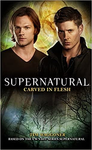 Supernatural - Carved in Flesh (Supernatural (Titan Books))