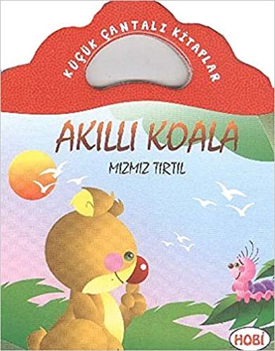 Akıllı Koala Mızmız Tırtıl Küçük Çantalı Kitaplar