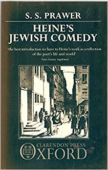 Heine's Jewish Comedy: A Study of His Portraits of Jews And Judaism