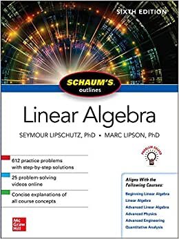 Schaum's Outline of Linear Algebra, Sixth Edition