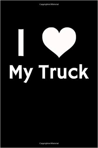 I Love My Truck White Heart Notebook/Journal Gift (6x9 dott pages 120): Sketch book, planner a perfect gift from the heart