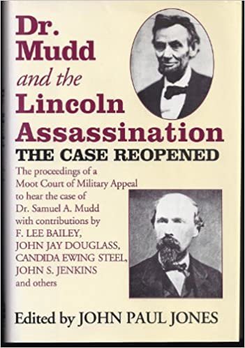 Dr. Mudd and the Lincoln Assassination: The Case Re-opened