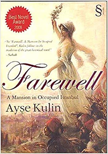 Farewell (Veda): A Mansion in Occupied İstanbul Best Novel Award 2008