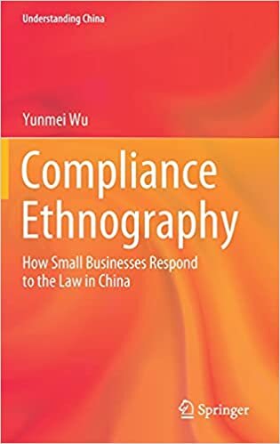 Compliance Ethnography: How Small Businesses Respond to the Law in China (Understanding China) indir