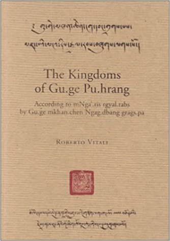 The Kingdoms of Gu.Ge Pu.Hrang: According to Mnga'.Ris Rgyal.Rabs by Gu.Ge Mkhan.Chen Ngag.Dbang Grags.Pa
