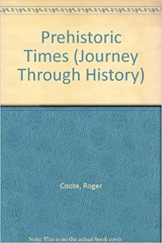 Prehistoric Times (Journey Through History)