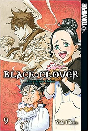 Black Clover 09: Der stärkste Orden