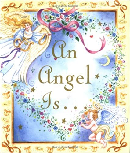 An Angel Is (Little Books)