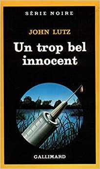 Trop Bel Innocent (Serie Noire 1)