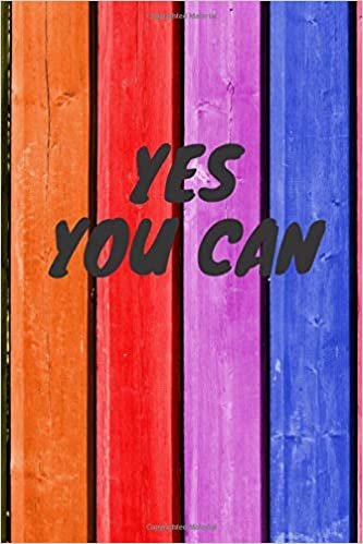 Yes you can: Motivational Notebook, Journal, Diary (110 Pages, Blank, 6 x 9)