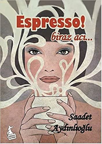 Espresso!: Biraz Acı...
