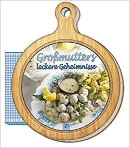 Rezeptbuch "Großmutters leckere Geheimnisse": 13 x 16 cm (Geschenk-Kochbuch, Band 6) indir