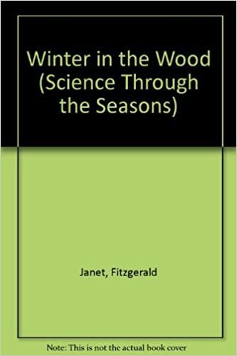 Winter in the Wood (Science Through the Seasons S.) indir
