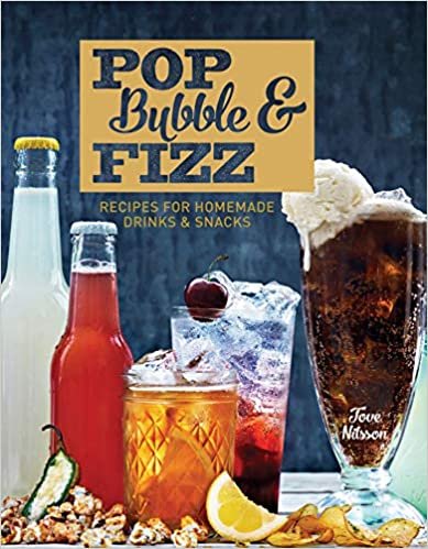 Pop, Bubble & Fizz: Recipes for homemade drinks and snacks indir