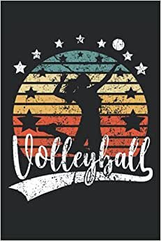 Volleyball: Cuaderno rayado, cuaderno, diario, ToDo, cuaderno de ejercicios, libro de cuentos, cuaderno de escritura (15. 24 x 22. 86 cm; A5) 120 ... playa, equipo de voleibol, club de voleibol.