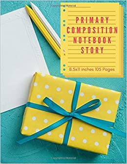 Primary Composition Notebook story: Blank Book With Lines And Diary Journal Personal, Blank Paper Journal 8.5 X 11"105 Pages (volume 10) indir