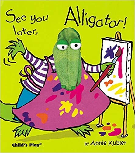 See you later, Alligator! (Finger Puppet Books)