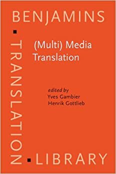 (Multi) Media Translation: Concepts, practices, and research (Benjamins Translation Library) indir