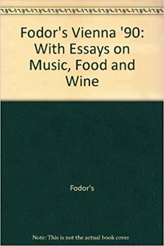 FODOR-VIENNA'90: With Essays on Music, Food and Wine