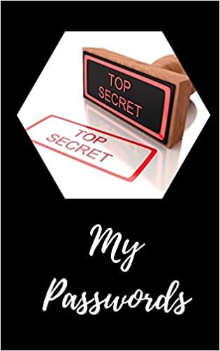 Top Secret My Passwords: Password Organizer Notebook (Gifts For Internet Users/Logss & Organizers) indir