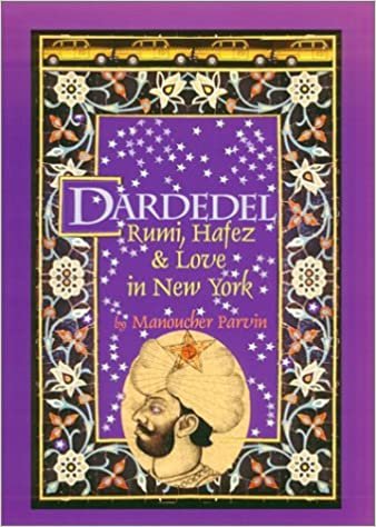 Dardedel: Rumi, Hafez & Love in New York