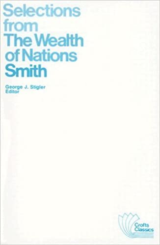 Wealth of Nations: Selections from the Wealth of Nations (Crofts Classics)